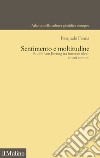 Sentimento e moltitudine. Rudolf von Jhering tra interessi ideali e beni comuni libro di Femia Pasquale