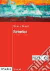 Retorica. Una disciplina da rifondare libro