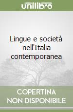 Lingue e società nell'Italia contemporanea libro