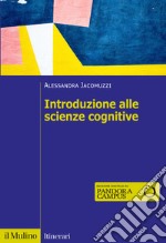 Introduzione alle scienze cognitive