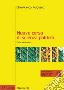 Nuovo corso di scienza politica. Nuova ediz.