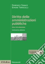 Diritto delle amministrazioni pubbliche. Una introduzione. Nuova ediz. libro