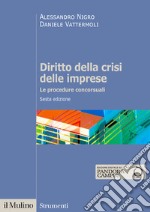 Diritto della crisi delle imprese. Le procedure concorsuali. Nuova ediz. libro