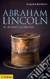 Abraham Lincoln. Un dramma americano libro di Bonazzi Tiziano