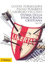 Storia della Democrazia cristiana. 1943-1993 libro