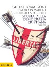 Storia della Democrazia cristiana. 1943-1993 libro