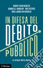 In difesa del debito pubblico. Le lezioni della storia