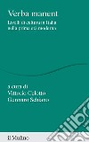 Verba manent. Livelli di cultura in Italia nella prima età moderna libro