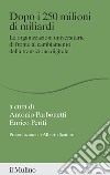 Dopo i 250 milioni di miliardi. Le organizzazioni universitarie di fronte al cambiamento della transizione digitale libro