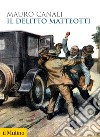 Il delitto Matteotti libro di Canali Mauro