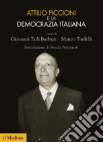 Attilio Piccioni e la democrazia italiana