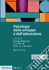 Psicologia dello sviluppo e dell'educazione. Nuova ediz. libro