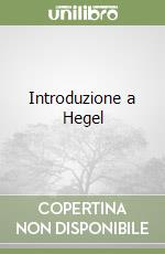 Introduzione a Hegel