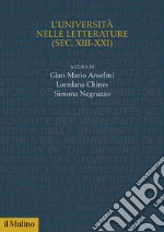 L'università nelle letterature (sec. XIII-XXI) libro