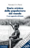 Storia minima della popolazione del mondo libro