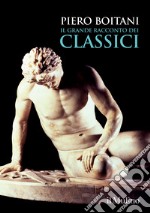 Il grande racconto dei classici libro