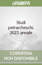 Studi petrarcheschi. 2023 annale
