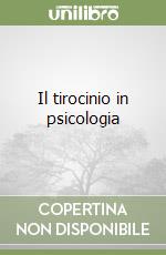 Il tirocinio in psicologia libro