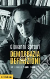 Democrazia e definizioni. Nuova ediz. libro