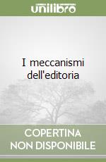 I meccanismi dell'editoria libro