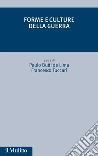 Forme e culture della guerra libro