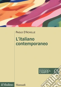 L'italiano contemporaneo. Nuova ediz. libro