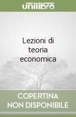 Lezioni di teoria economica libro