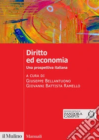 Diritto ed economia. Una prospettiva italiana libro