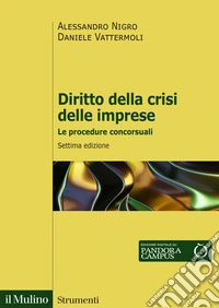 Diritto della crisi delle imprese. Le procedure concorsuali. Nuova ediz. libro