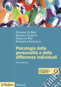 Psicologia della personalità e delle differenze individuali libro