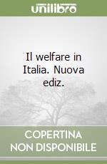 Il welfare in Italia. Nuova ediz. libro