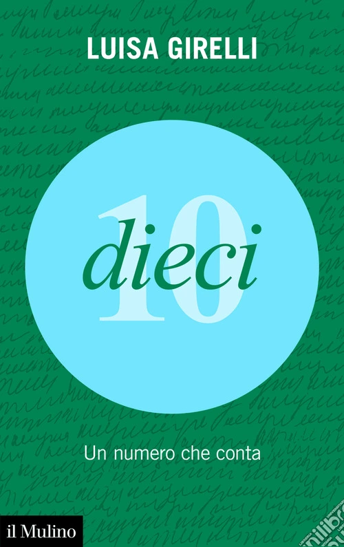 Dieci. Un numero che conta