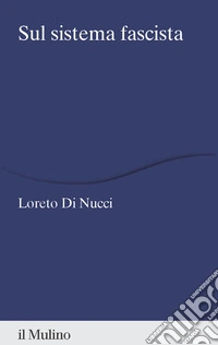 Sul sistema fascista libro