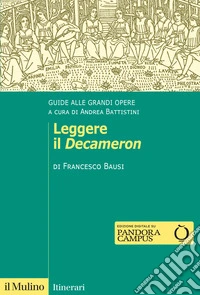 Leggere il «Decameron». Guide alle grandi opere libro