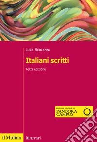 Italiani scritti. Nuova ediz. libro