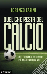 Quel che resta del calcio libro
