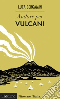 Andare per vulcani libro