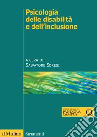 Psicologia delle disabilità e dell'inclusione libro