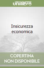 Insicurezza economica libro