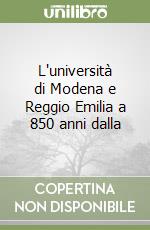 L'università di Modena e Reggio Emilia a 850 anni dalla libro