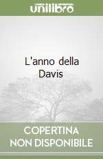 L'anno della Davis libro