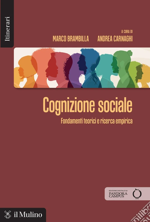 Cognizione sociale. Fondamenti teorici e ricerca empirica