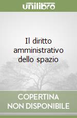 Il diritto amministrativo dello spazio libro