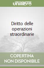 Diritto delle operazioni straordinarie libro