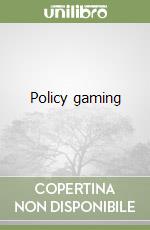 Policy gaming libro