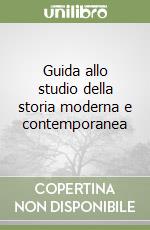 Guida allo studio della storia moderna libro