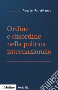 Ordine e disordine nella politica internazionale libro