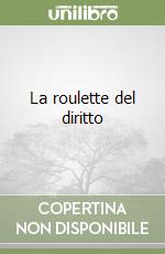 La roulette del diritto