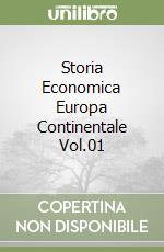 Storia Economica Europa Continentale Vol.01 libro