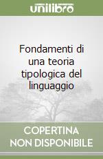 Fondamenti di una teoria tipologica del linguaggio libro